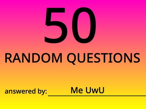50 random questions remix