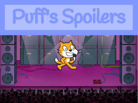 Puff's Spoiler's (Part 2)