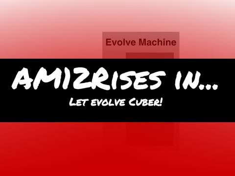 Let evolve Cuber!