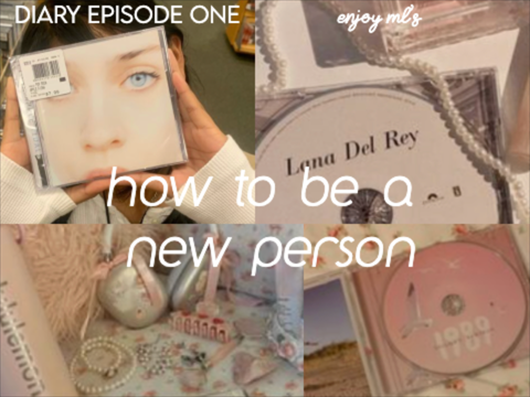 diary ep1. how 2 be a better person