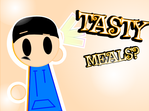 Tasty Meals? 