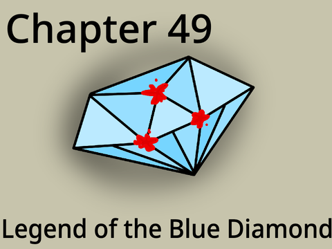 Chapter 49 - Legend of the Blue Diamond