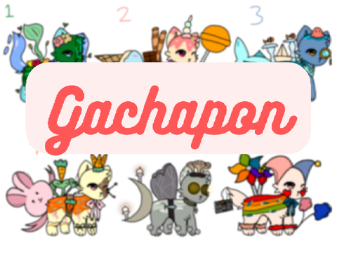 Gachapon! 5/6 OPEN