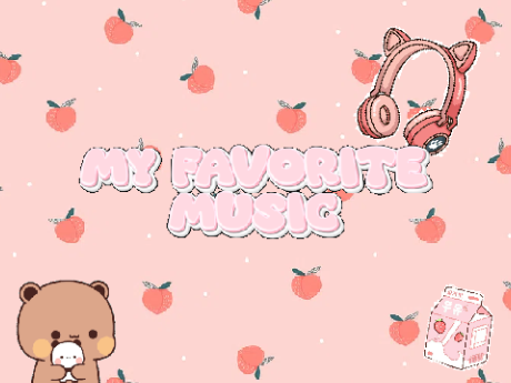 My Favorite Music Play List