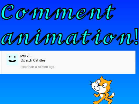 Comment animation!