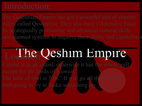I present to you… The Qeshim Empire