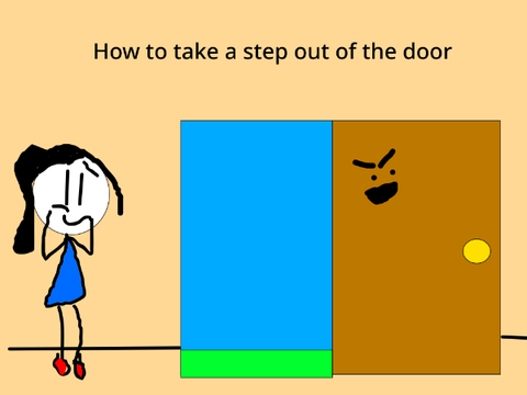 How to take a step out of your door