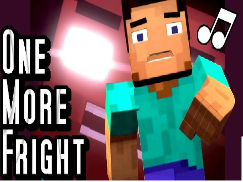 One More Fright Song- Minecraft Parody of One More Night~