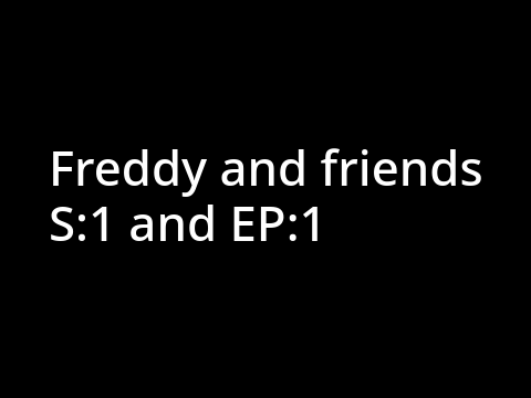 Freddy and friends s:1 ep:1 the grand opening