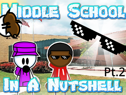 Middle School In A Nutshell Pt.2  ll Ft. DeeAnimatedd ll
