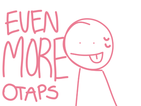 • even more otaps !