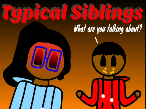 Typical Siblings