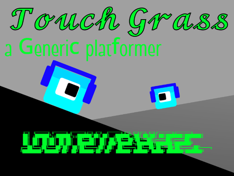 Touch Grass - Platformer