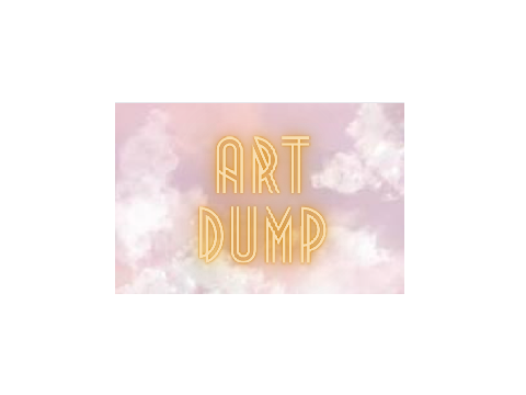 ART DUMP!