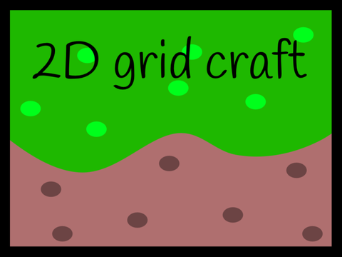 2D grid craft (2D minecraft)