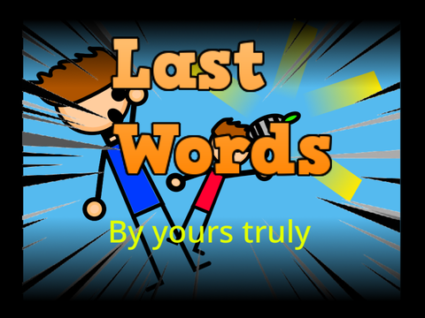 Last words #animation #animation #animation