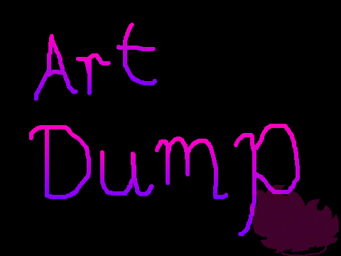 ~Silvy's Dump of Art #1~
