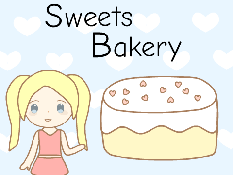 ♪Sweets Bakery♪