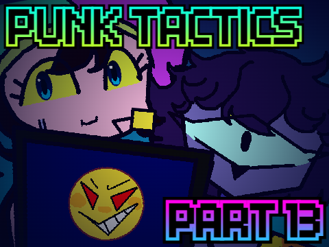 PUNK TACTICS // PART 13