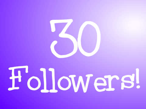 30 Followers!