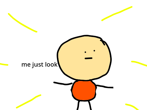 Me just look