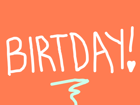 My birthday! I'm 12!