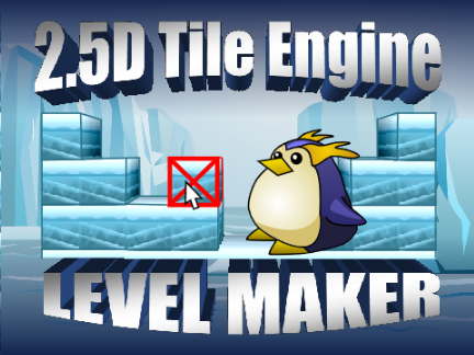 2.5D Tile Engine Level Maker Scrolling Platformer Penguin Game