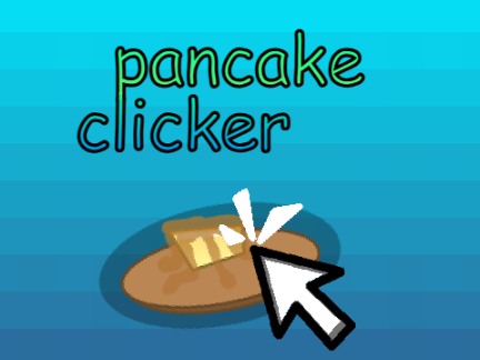 pancake clicker v2 [minor changes]