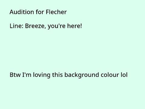 Audition for Flecher