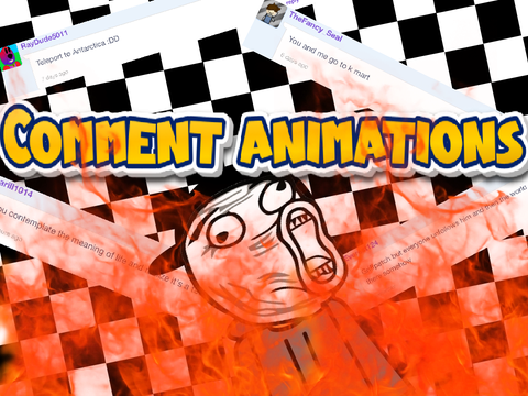 Comment Animations!