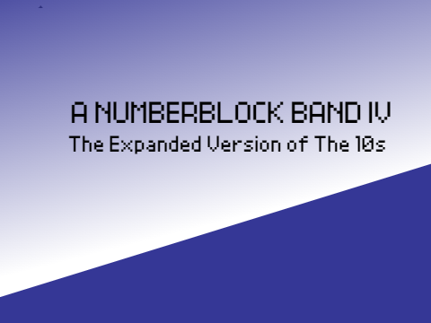 A Numberblock Band IV