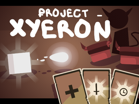 ~Project Xyeron~