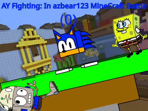 AY Fighting: In azbear123 MineCraft Battle (0)