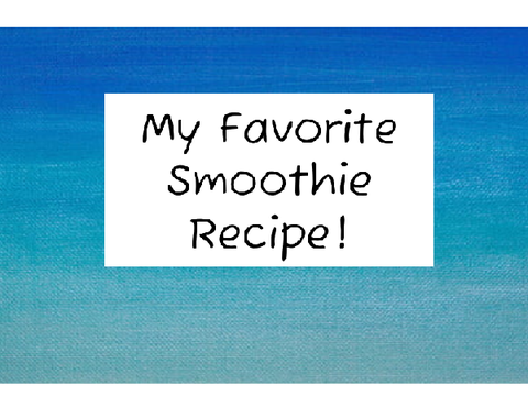 Smoothie Recipe