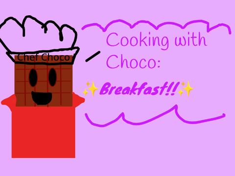Cooking w/ Choco - Breakfast! :D