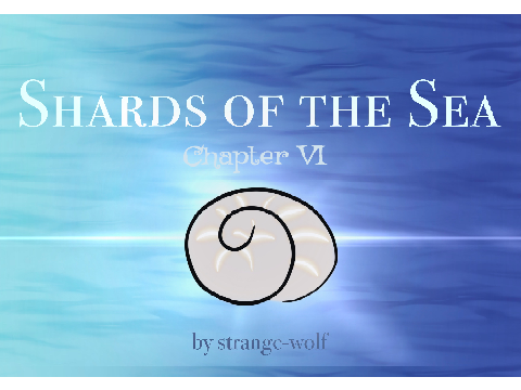 Shards of the Sea | Chapter VI