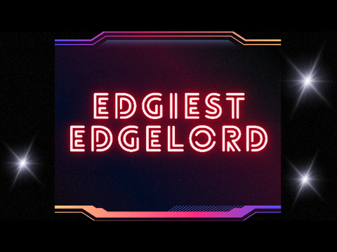 Banner for Edgiest Edgelord