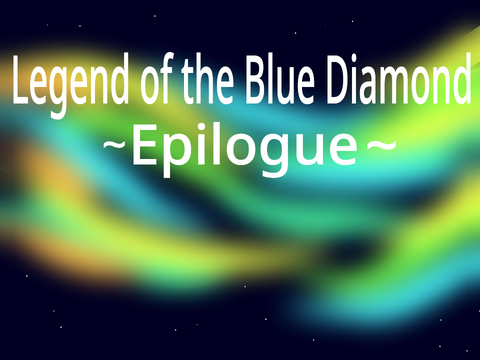 Epilogue - Legend of the Blue Diamond