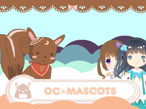 New OCs + Mascots
