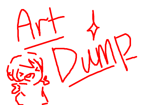 Art Dump! >w<