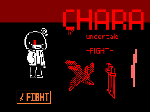 Undertale CHARA FIGHT