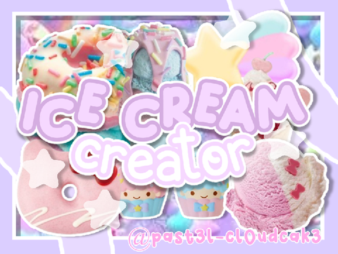 ⏳ice cream Ⓒⓡⓔⓐⓣⓞⓡ! (mobile-friendly!) ⛈️