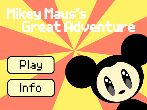 Mikey Maus's Greatest Adventure Demo (NOT DONE)
