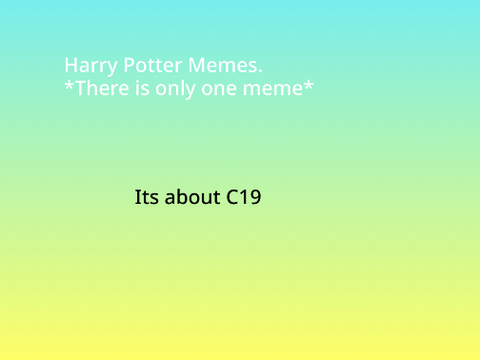 Harry potter memes *Covid19*
