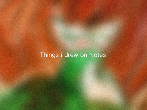 [ 004 ] Art dump of drawings i made on notes