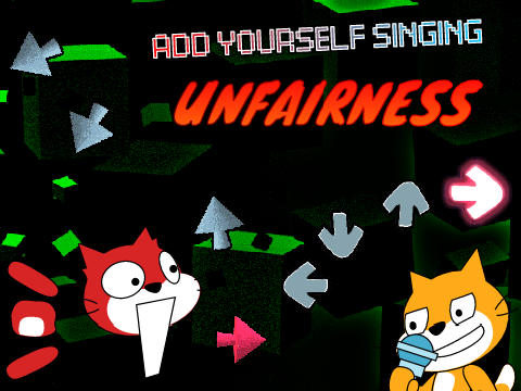 Add yourself singing Unfairness