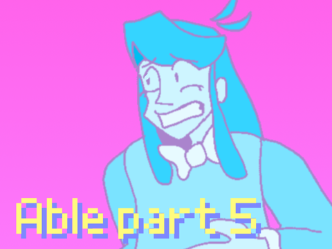 Able part 5 