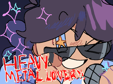 heavy metal lover ^_^ ☆