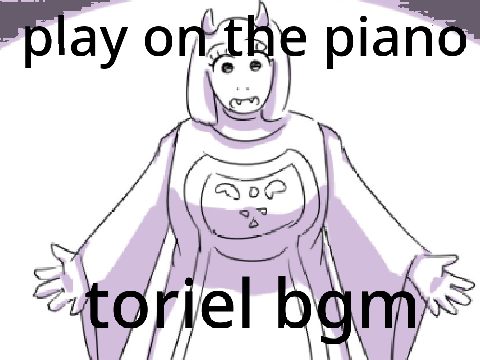 How to play toriel!( piano )　ピアノでトリエルを弾く！