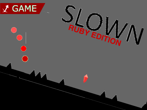 Slown: Ruby Edition